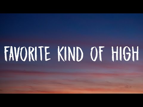 Kelly Clarkson - favorite kind of high (Lyrics)