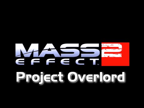Mass Effect 2: Insanity Walkthrough Part 35[Project Overlord]