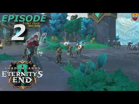 Let's Play World of Warcraft - Patch 9 2 - Eternity's End - Part 2 - Story Campaign + Side Quests