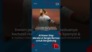 Setelah Berhasil Datangkan Cristiano Ronaldo, Al-Nassr Siap Merekrut Sergio Ramos