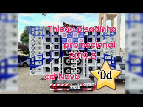 Thiago pisadinha. Cd completo promocional junho 2019