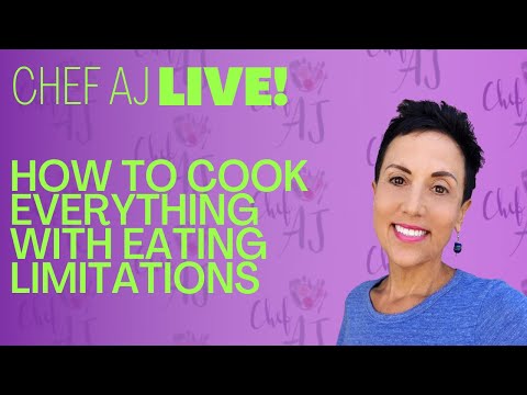 Chef AJ Live! | How To Cook Everything When It Feels Like You Can't Eat Anything