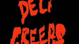 Deli Creeps - Flesh for the Beast (Alt. Version)