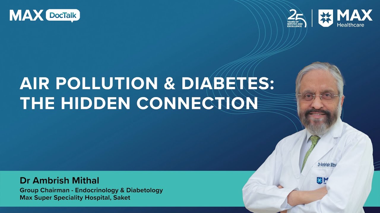 How Air Pollution Raises Your Blood Sugar | Dr Ambrish Mithal