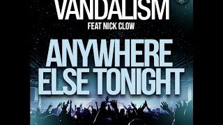 Vandalism ft. Nick Clow - Anywhere Else Tonight (Fed Conti Extended Vocal Mix)