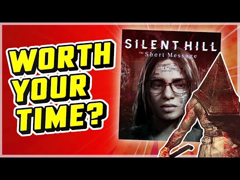 Is Silent Hill: The Short Message worth your time?