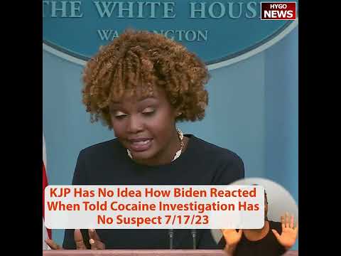 KJP No Idea How Biden Reacted To Cocaine Investigation Conclusion — "Heavily Traveled Working Area"