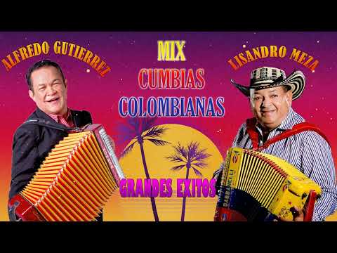 LIZANDRO MEZA Y ALFREDO GUTIERREZ GRANDES EXITOS - MIX CUMBIAS COLOMBIANAS - Master of Vallenato