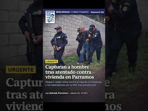 🚨 Capturan a hombre tras disparar contra casa de su exesposa en Parramos, Chimaltenango