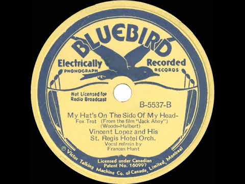 1934 Vincent Lopez - My Hat's On The Side Of My Head (Frances Hunt, vocal)