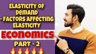 Elasticity of Demand | Factors affecting Ed | Part 2