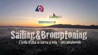 preview picture of video 'Sailing&Bromptoning (promo): L'isola d'Elba in barca a vela + bici pieghevole'