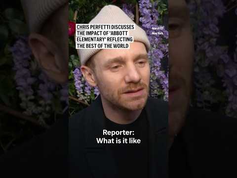 Chris Perfetti discusses the impact of 'Abbott Elementary' reflecting the best of the world