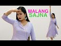 Malang Sajna | Sachet-Parampara | Wedding Dance Cover | Kumaar | Bhushan Kumar | Aakanksha Gaikwad