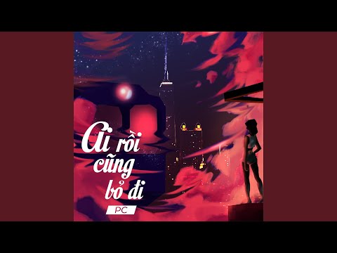 Ai Rồi Cũng Bỏ Đi