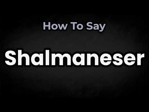 How To Pronounce Shalmaneser? (CORRECTLY) Meaning & Pronunciation
