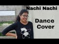 Nachi Nachi Dance Cover Varun Dhawan Nora Fatehi Shraddha Kapoor