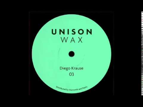 Diego Krause - Unison Wax 03 - B1