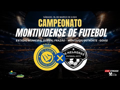 ABERTURA DO CAMPEONATO MUN. DE MONTIVIDIU DO NORTE/ AL NASSR FC VS OS MELHORES F.A