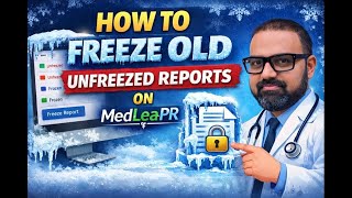 How to freeze old unfreezed reports on MedLeaPR