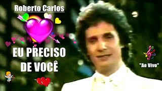 ROBERTO CARLOS   EU PRECISO DE VOCÊ &#39;82 Ao Vivo  #robertocarlos