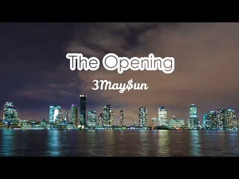 Uno Blank$ Ft 3May$un - The Opening (OFFICIAL AUDIO)