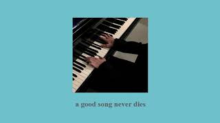 a good song never dies - saint motel (slowed + reverb)