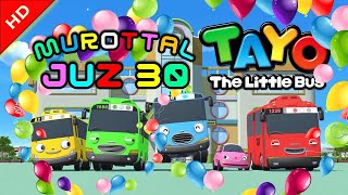 Download lagu Murottal (TAYO animated cartoon) Juz 30 Al Quran mp3