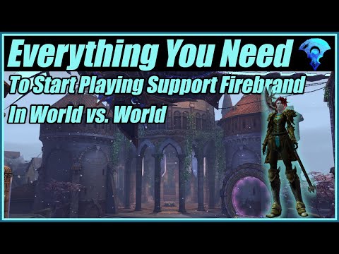 Everything You Need To Start Playing Support Firebrand in World vs. World