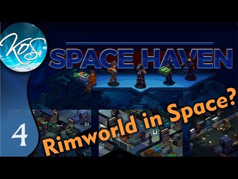 Space Haven Ep 4: BOLDLY GOING INTO THE UNKNOWN - Kickstarter Demo - Let's Play, Gameplay