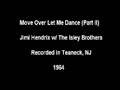 Move Over Let Me Dance (Part II): Jimi Hendrix and The Isley Brothers