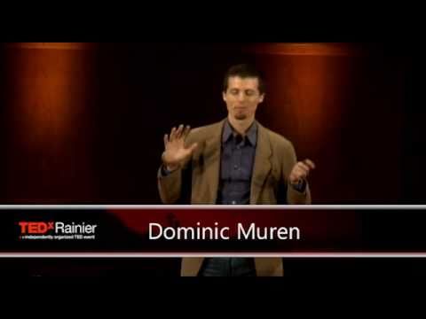 TEDxRainier - Dominic Muren