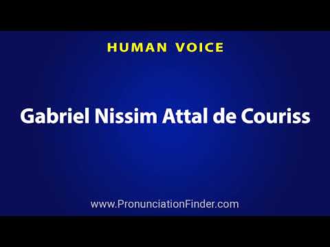 How To Pronounce Gabriel Nissim Attal de Couriss
