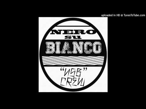 Sgozzo \ Mai più \ NeroSuBiancoCrew