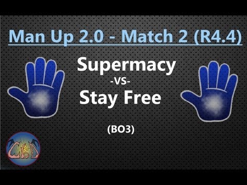 Supermacy (vs) Stay Free - Game 2 (Man Up 2.0 - Round 4.4)