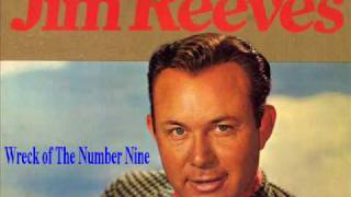 Jim Reeves - Wreck of The Number Nine