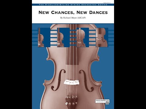 New Chances, New Dances, by Richard Meyer – Score & Sound