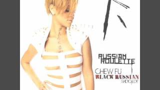 Rihanna - Russian Roulette(Chew Fu Trix Remix)