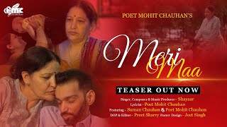 Meri Maa - New Hindi Song Teaser 2022 || Mohit Chauhan Latest Song 2022 || Hindi Music Video 2022