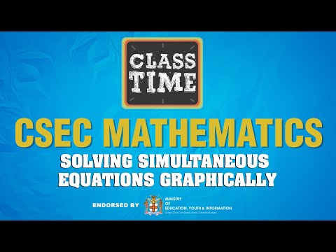 CSEC Mathematics Solving Simultaneous Equations Graphically February 23 2021