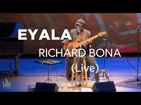 EYALA - Richard Bona | Live (Ao Vivo)