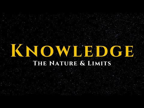 Epistemology | The Complete Philosophy of Knowledge