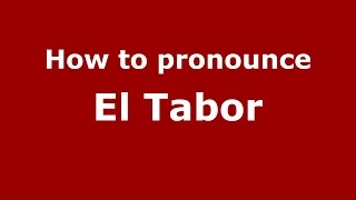 How to pronounce El Tabor