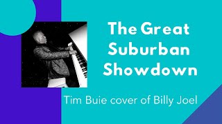 The Great Suburban Showdown Piano Cover