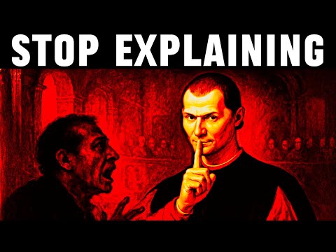 Why Explaining Yourself Is the WORST Thing You Can Do - Machiavelli