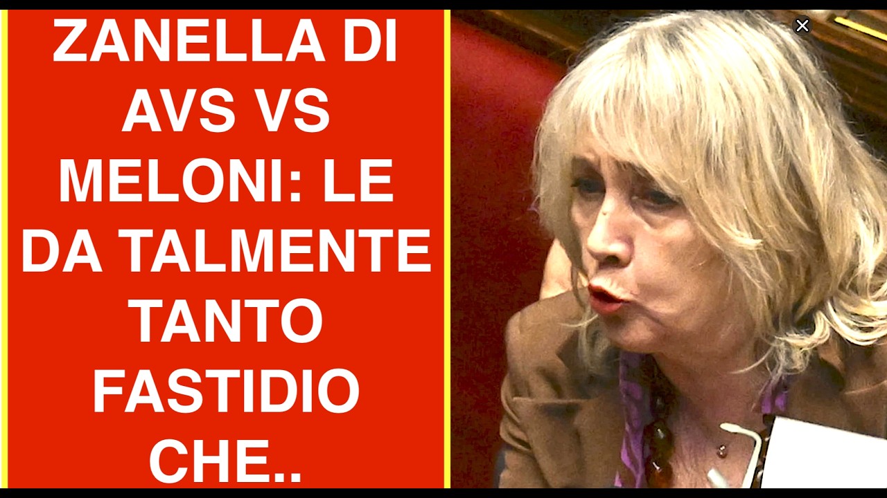 ZANELLA DI AVS VS MELONI: LE DA TALMENTE TANTO FASTIDIO CHE..