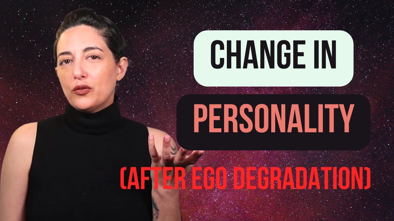 Change in Personality After Ego Degradation