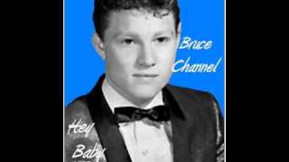 Hey Baby ~ Bruce Channel  (1962)