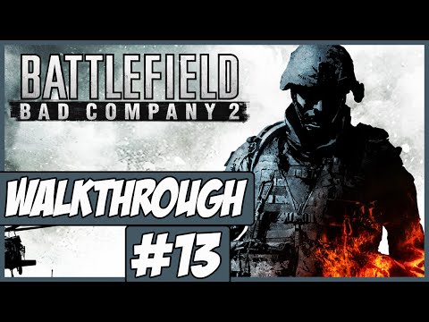 Battlefield: Bad Company 2 - Walkthrough Ep.13 w/Angel - Part Of The Weapon!