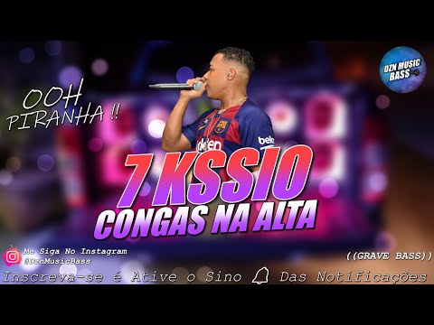 7 KSSIO - CONGAS NA ALTA - ULTRA MÉDIOS GRAVES - PRA PAREDÃO - GRAVE ABSURDO #VERÃO #CD #PAGODÃO 💿🎶